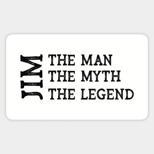 Jim The Man The Myth The Legend Sticker